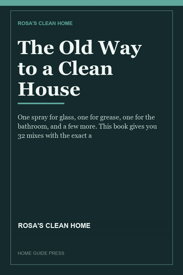 The Old Way to a Clean House